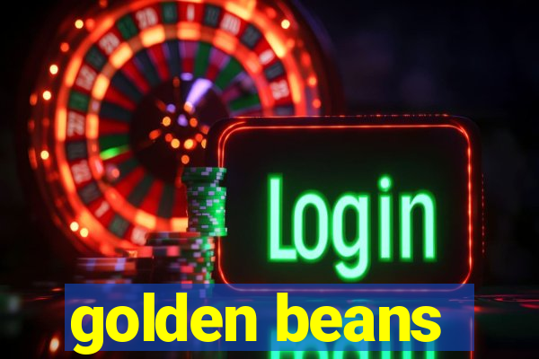 golden beans