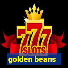 golden beans