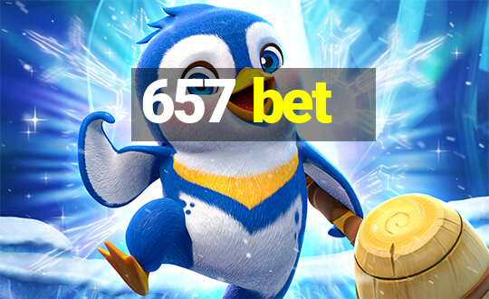 657 bet