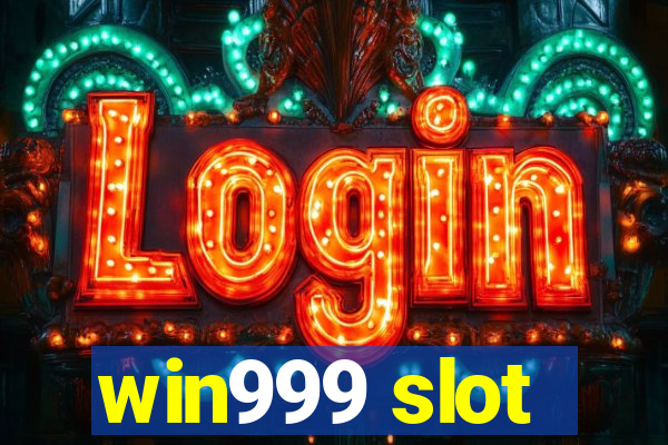 win999 slot