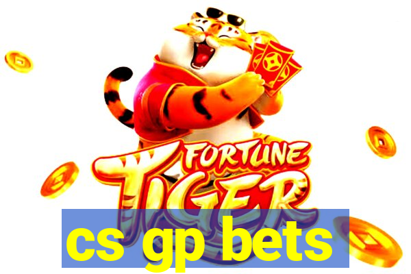 cs gp bets