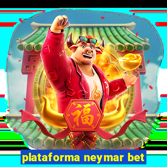 plataforma neymar bet