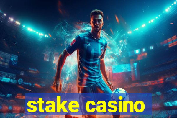 stake casino