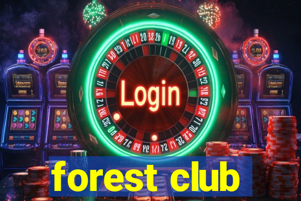 forest club