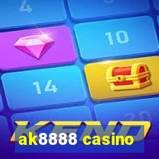 ak8888 casino