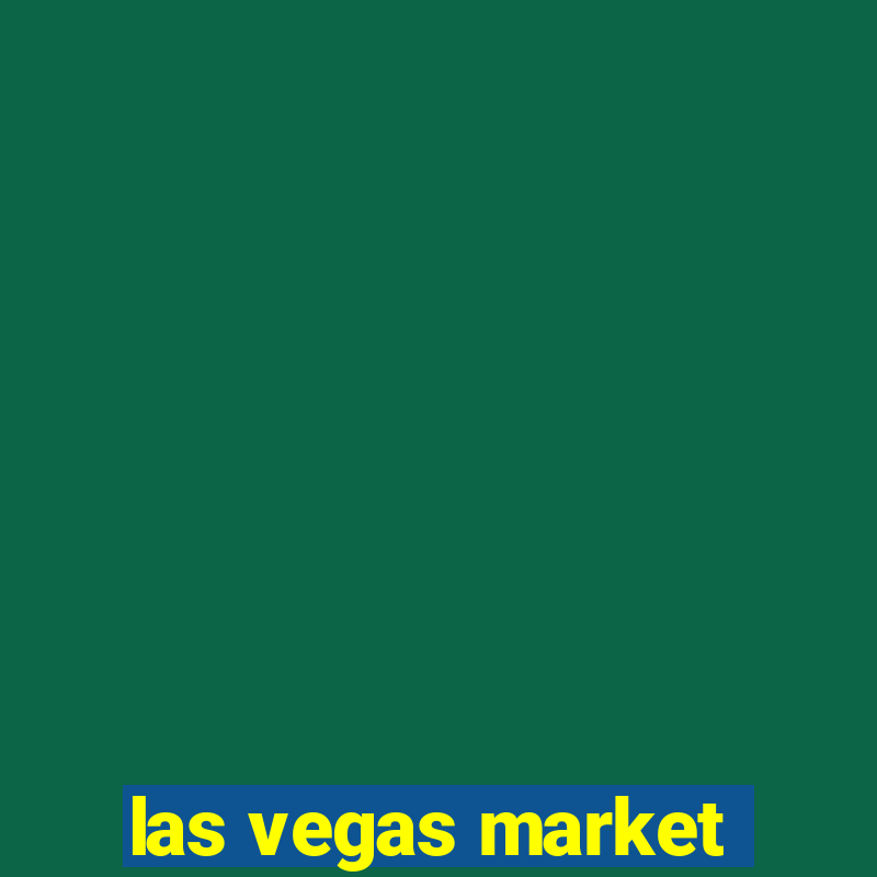 las vegas market