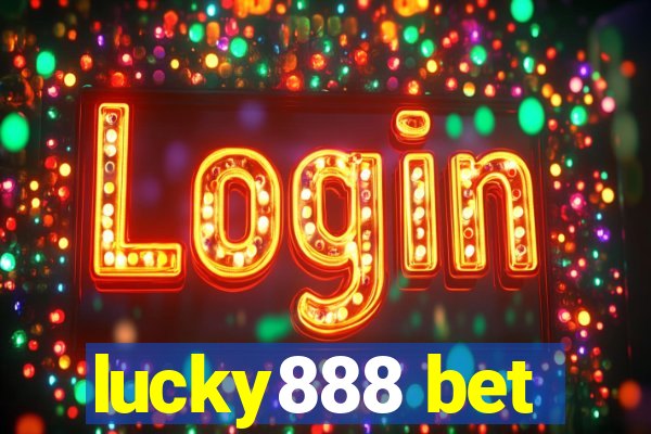 lucky888 bet