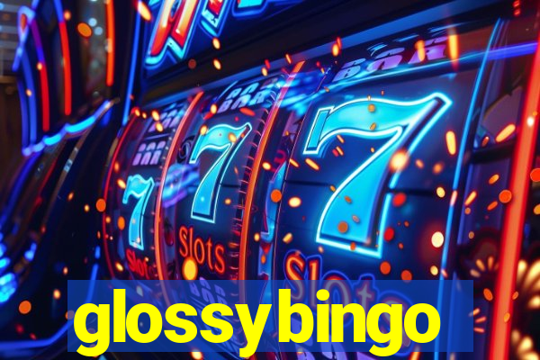 glossybingo