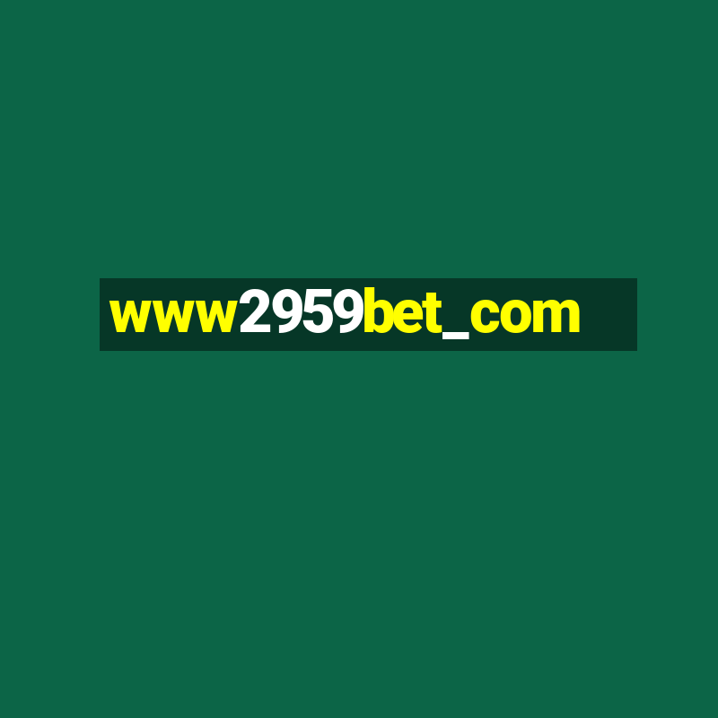 www2959bet_com