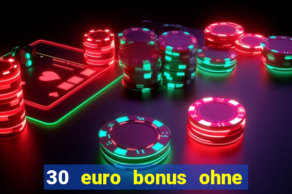 30 euro bonus ohne einzahlung casino