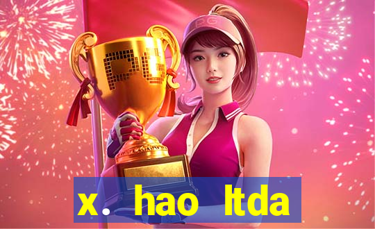 x. hao ltda plataforma de jogos