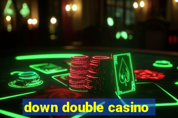 down double casino