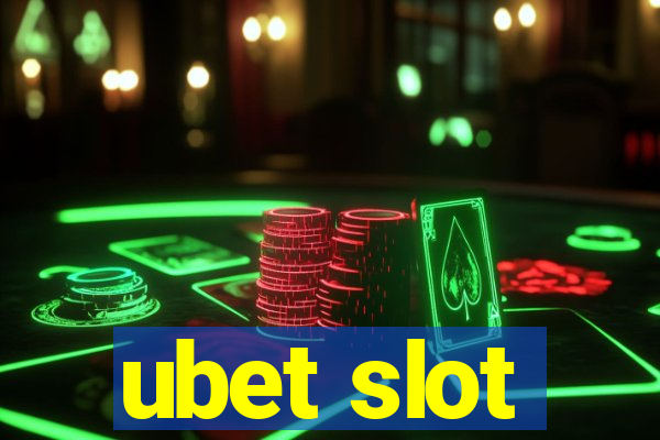 ubet slot