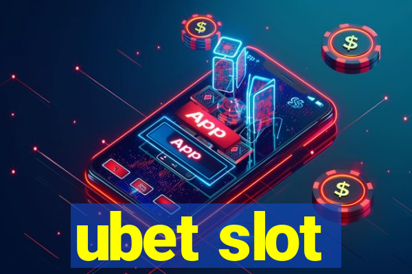 ubet slot