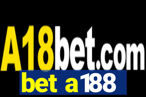 bet a188