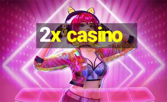 2x casino