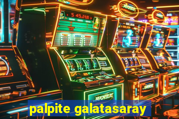 palpite galatasaray