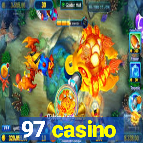 97 casino