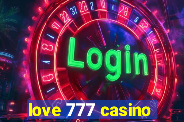 love 777 casino