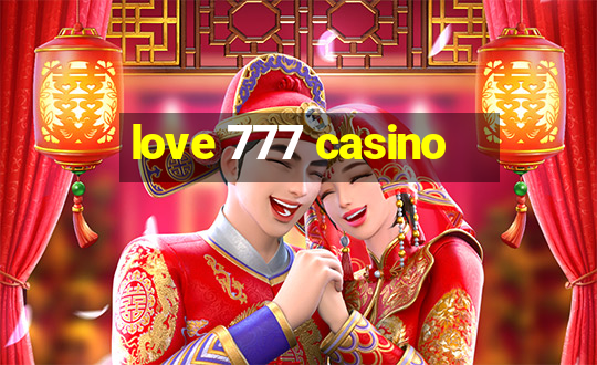 love 777 casino