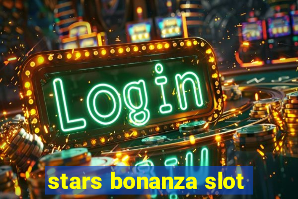 stars bonanza slot