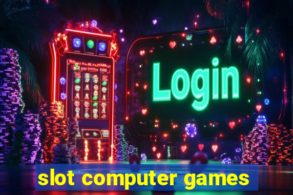 slot computer games