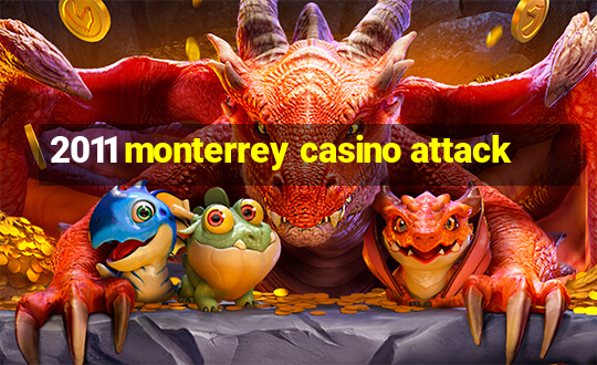 2011 monterrey casino attack