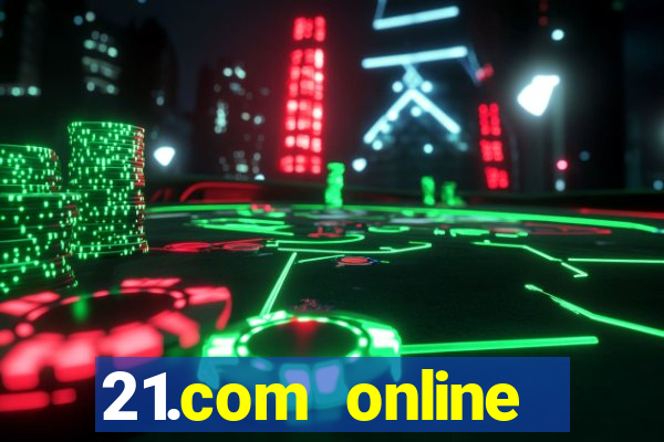 21.com online casino review