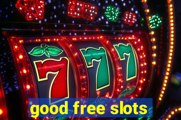 good free slots