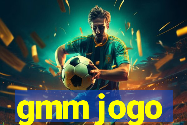 gmm jogo