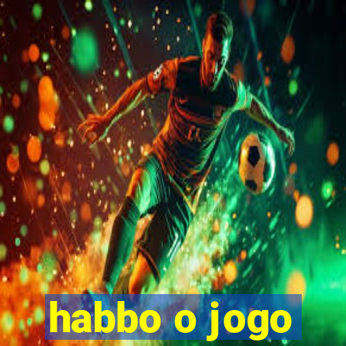 habbo o jogo