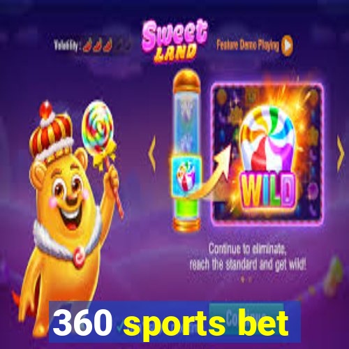 360 sports bet