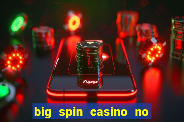 big spin casino no deposit bonus