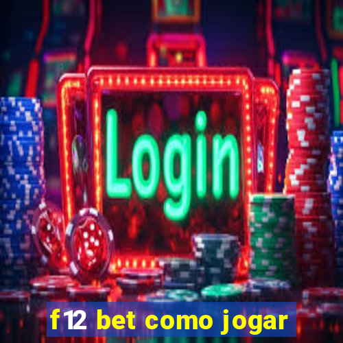 f12 bet como jogar