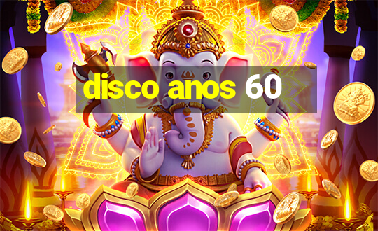 disco anos 60