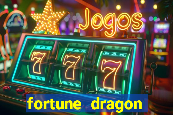 fortune dragon ganho certo