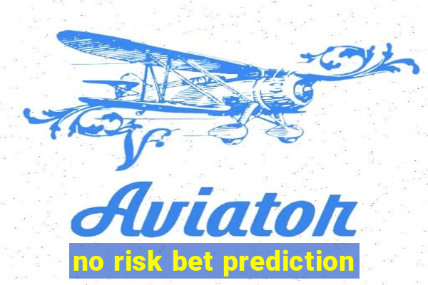 no risk bet prediction