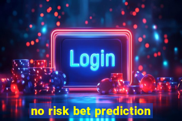 no risk bet prediction