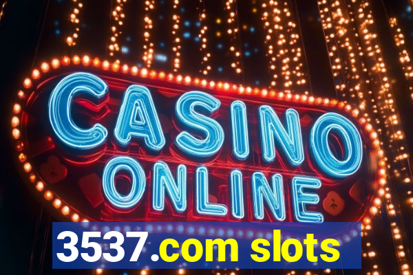 3537.com slots