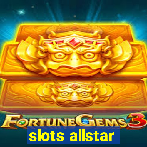 slots allstar