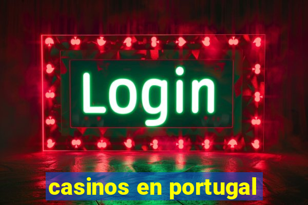 casinos en portugal