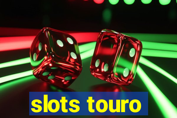 slots touro