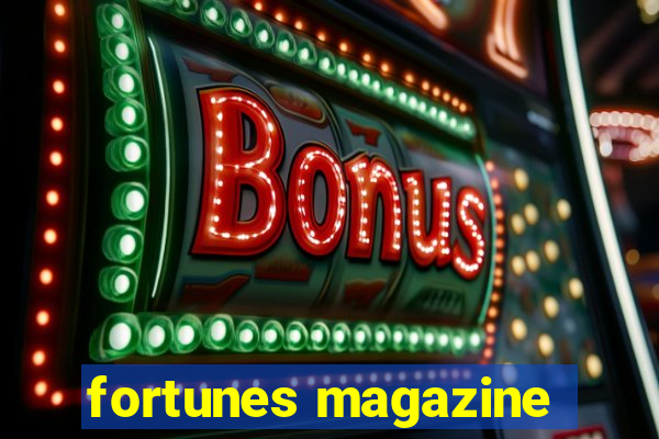 fortunes magazine