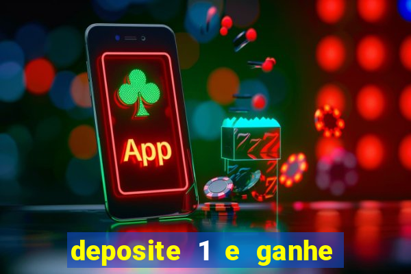 deposite 1 e ganhe 10 vai de bet