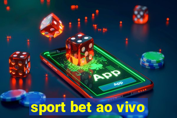 sport bet ao vivo