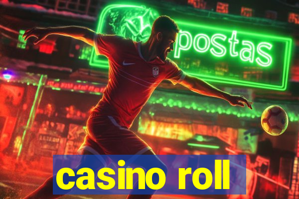 casino roll