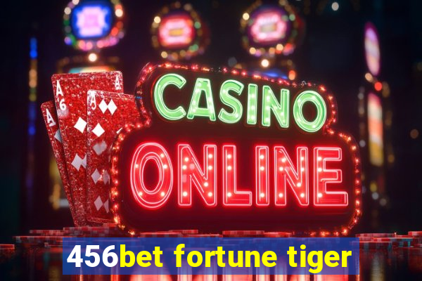 456bet fortune tiger