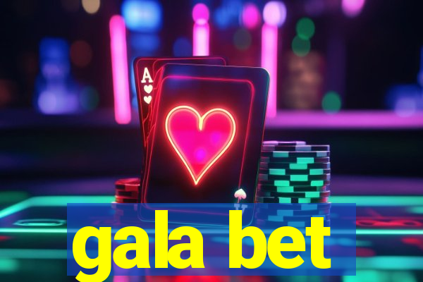 gala bet