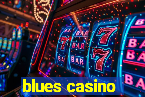 blues casino