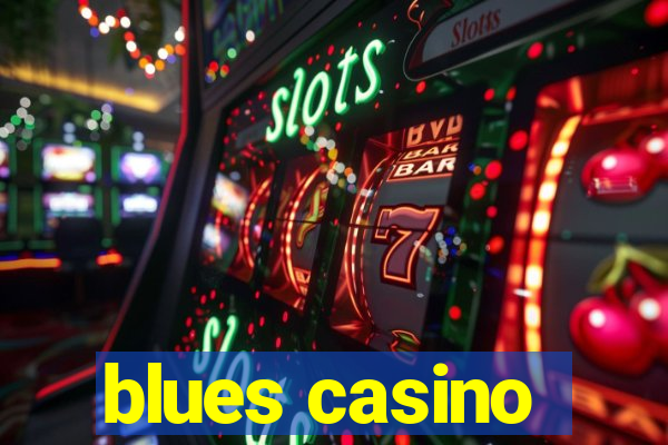 blues casino